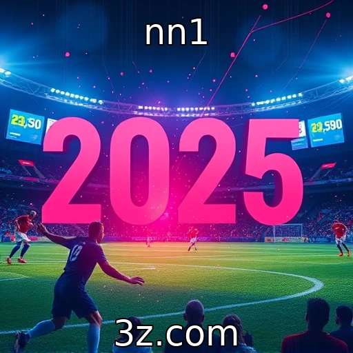 nn1 Apostas Esportivas: Análise das Melhores Estratégias para 2025